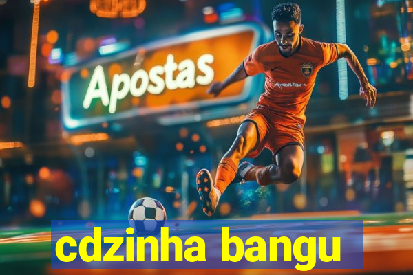 cdzinha bangu